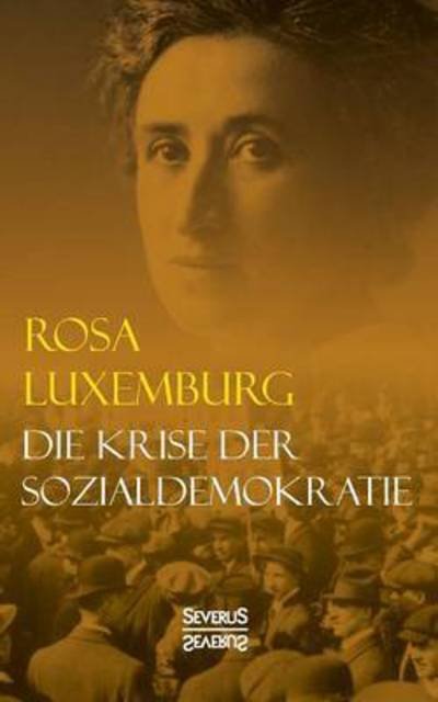 Cover for Luxemburg · Die Krise der Sozialdemokrati (Bok) (2022)