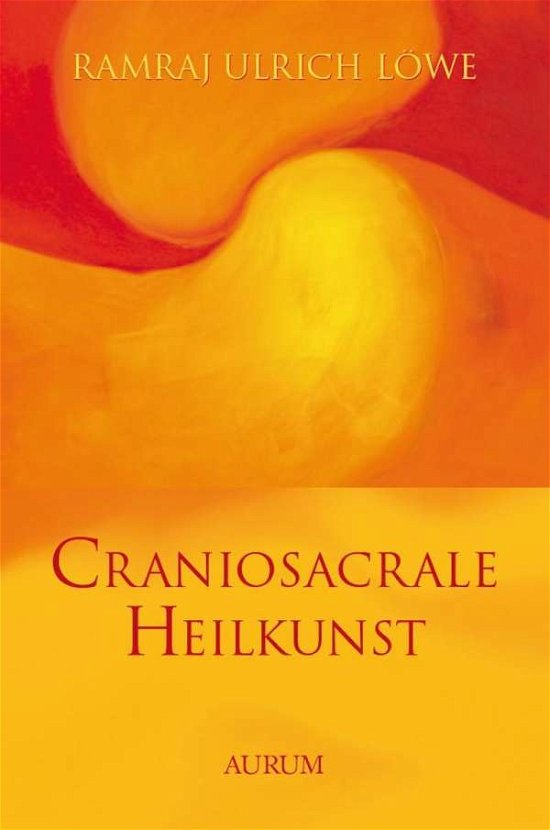 Cover for Löwe · Craniosacrale Heilkunst (Book) (2023)