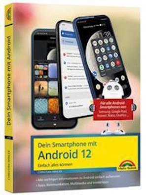 Christian Immler · Dein Smartphone mit Android 12 (Pocketbok) (2022)