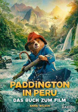 Cover for Anna Wilson · Paddington in Peru – Das Buch zum Film (Book) (2025)