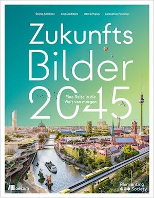Cover for Stella Schaller · Zukunftsbilder 2045 (Buch) (2023)