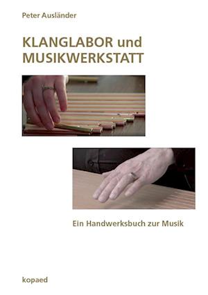 Peter Ausländer · KLANGLABOR und MUSIKWERKSTATT (Book) (2022)