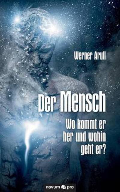 Cover for Arull · Der Mensch - Wo kommt er her und (Bok) (2016)