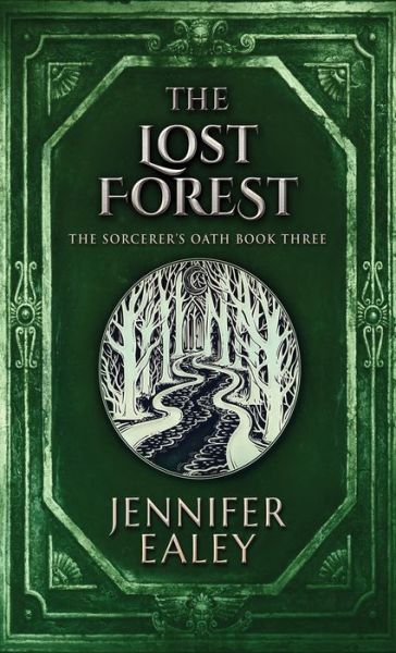 Cover for Jennifer Ealey · The Lost Forest (Hardcover Book) (2022)