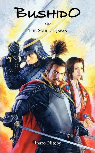 Bushido: the Soul of Japan - Inazo Nitobe - Books - Japan & Stuff Press - 9784990284862 - December 6, 2011