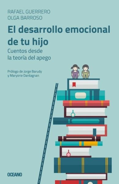 Cover for Rafael Guerrero · El Desarrollo Emocional de Tu Hijo (Paperback Book) (2020)