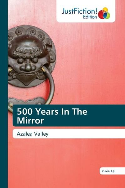Cover for Lei · 500 Years In The Mirror (Bog) (2020)