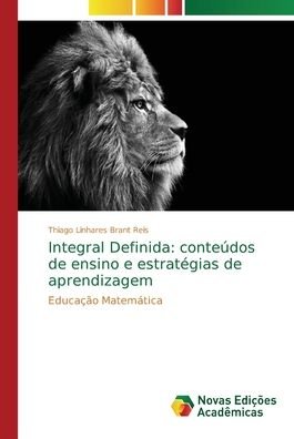 Cover for Thiago Linhares Brant Reis · Integral Definida (Paperback Book) (2018)