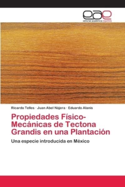 Propiedades Físico-Mecánicas de - Telles - Books -  - 9786202257862 - December 11, 2017