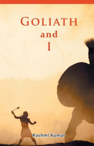 Goliath and I - Rashmi Kumar - Livros - INDIAN SOCIETY FOR PROMOTING CHRISTIAN K - 9788184656862 - 2018