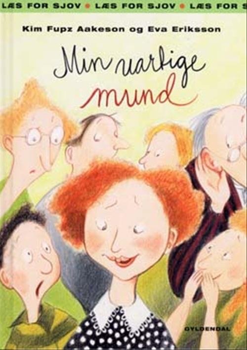 Cover for Kim Fupz Aakeson · Læs for sjov: Min uartige mund (Gebundesens Buch) [1. Ausgabe] [Indbundet] (2004)