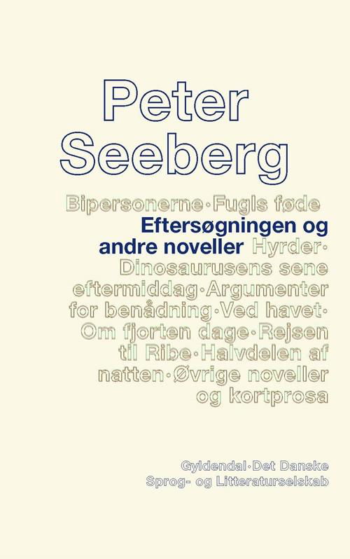 Cover for Peter Seeberg · Eftersøgningen og andre noveller (Sewn Spine Book) [1th edição] (2017)