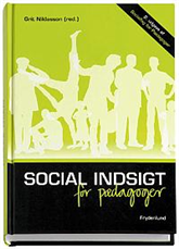 Cover for Grit Niklasson · Social indsigt for pædagoger (Innbunden bok) [1. utgave] (2007)