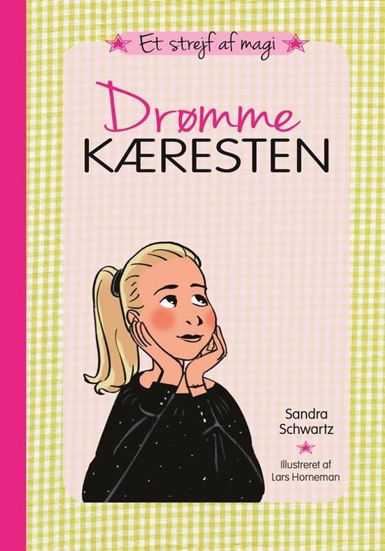 Et strejf af magi (4) - Drømmekæresten - Sandra Schwartz - Books - CARLSEN - 9788711540862 - August 1, 2016