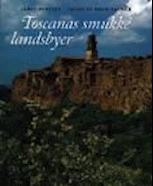 Cover for James Bentley · Toscanas smukke landsbyer (Bound Book) [1st edition] (2000)