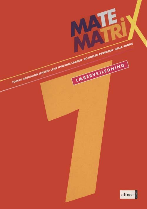 Cover for Tomas Højgaard Jensen, Lene Hvilsom Larsen, Bo Boisen Pedersen, Helle Thorbjørnsen · Matematrix: Matematrix 7, Lærervejledning (Sewn Spine Book) [1st edition] (2004)