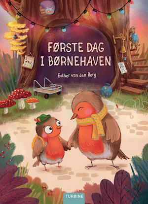 Første dag i børnehaven - Esther van den Berg - Bøker - Turbine - 9788740672862 - 19. oktober 2021