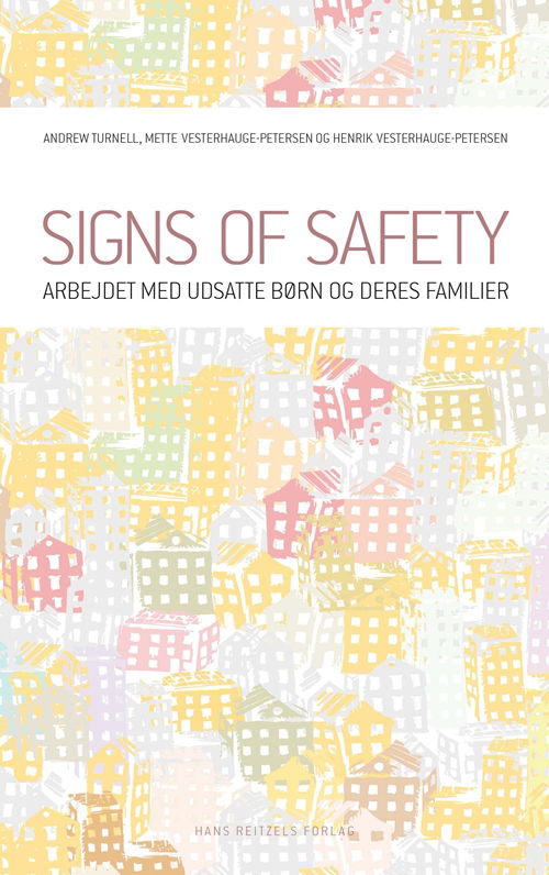 Signs of safety - Andrew Turnell; Mette Vesterhauge-Petersen; Henrik Vesterhauge-Petersen - Livros - Gyldendal - 9788741253862 - 22 de novembro de 2013