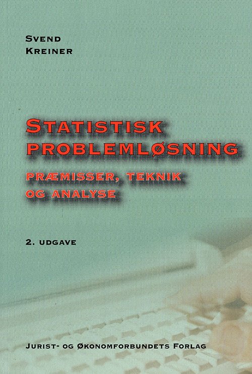 Cover for Svend Kreiner · Statistisk problemløsning (Sewn Spine Book) [2. Painos] (2007)