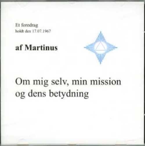 Det Tredje Testamente: Om mig selv, min mission og dens betydning (CD 4) - Martinus - Muziek - Martinus Institut - 9788757502862 - 17 juli 1967