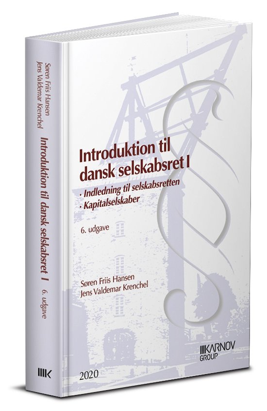 Cover for Jens Valdemar Krenchel; Søren Friis Hansen · Introduktion til dansk selskabsret 1 (Hæftet bog) [6. udgave] (2020)