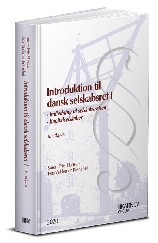 Introduktion til dansk selskabsret 1 - Jens Valdemar Krenchel; Søren Friis Hansen - Bøger - Karnov Group Denmark A/S - 9788761941862 - 2. september 2020