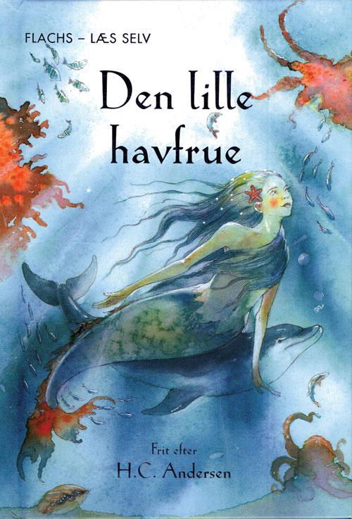Cover for Katie Daynes · Flachs - Læs selv: Den lille havfrue (Bound Book) [1e uitgave] [Indbundet] (2013)