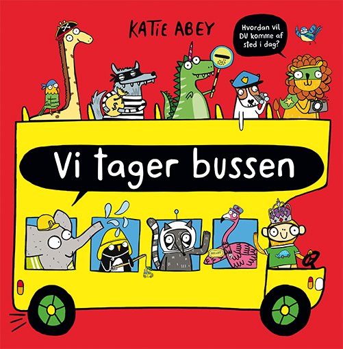 We Catch the Bus Co Ed Denmark - Abey Katie - Bøger - BLOOMSBURY CHILDRENS BOOKS - 9788762733862 - 15. januar 2020