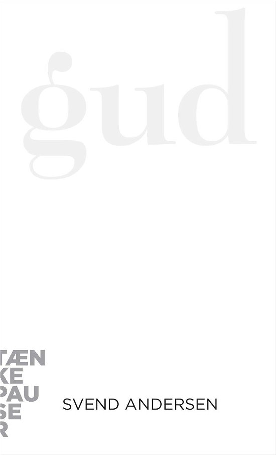 Cover for Svend Andersen · Tænkepauser: Gud (Heftet bok) [1. utgave] (2015)