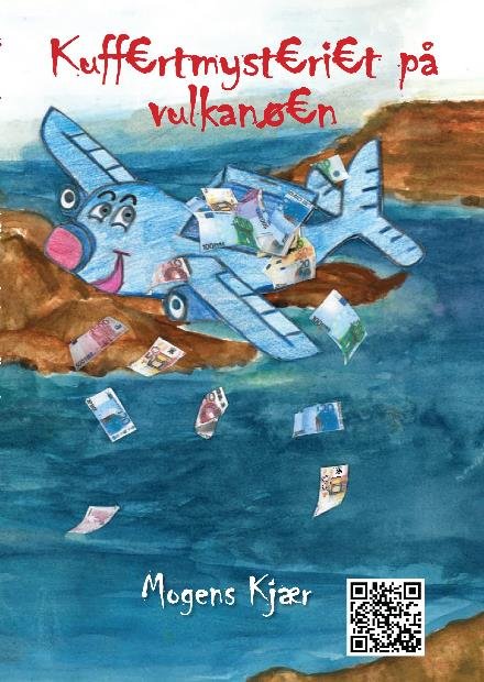 Kuffertmysteriet på vulkanøen - Mogens Kjær - Libros - Kahrius - 9788771531862 - 16 de abril de 2017