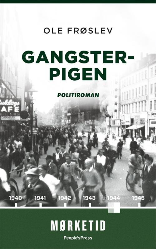 Cover for Ole Frøslev · Mørketidserien bind 6: Gangsterpigen PB (Paperback Book) [2º edição] (2016)