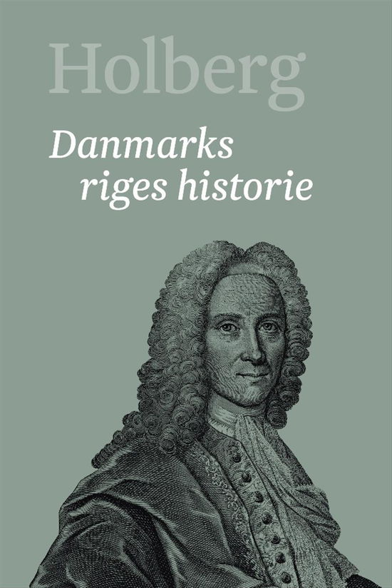 Cover for Holberg Ludvig · Holberg. Ludvig Holbergs hovedværker 1-22, bind 9: Danmarks riges historie 2 (Innbunden bok) [1. utgave] (2017)