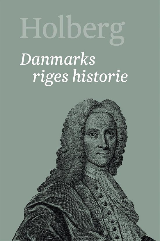 Cover for Holberg Ludvig · Holberg. Ludvig Holbergs hovedværker 1-22, bind 9: Danmarks riges historie 2 (Bound Book) [1. Painos] (2017)