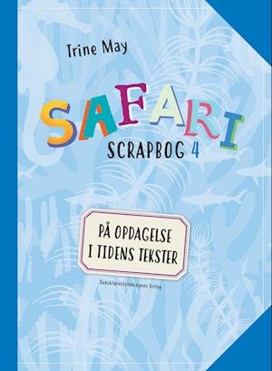 Cover for Trine May · SAFARI: SAFARI Scrapbog 4 (Heftet bok) [1. utgave] (2023)