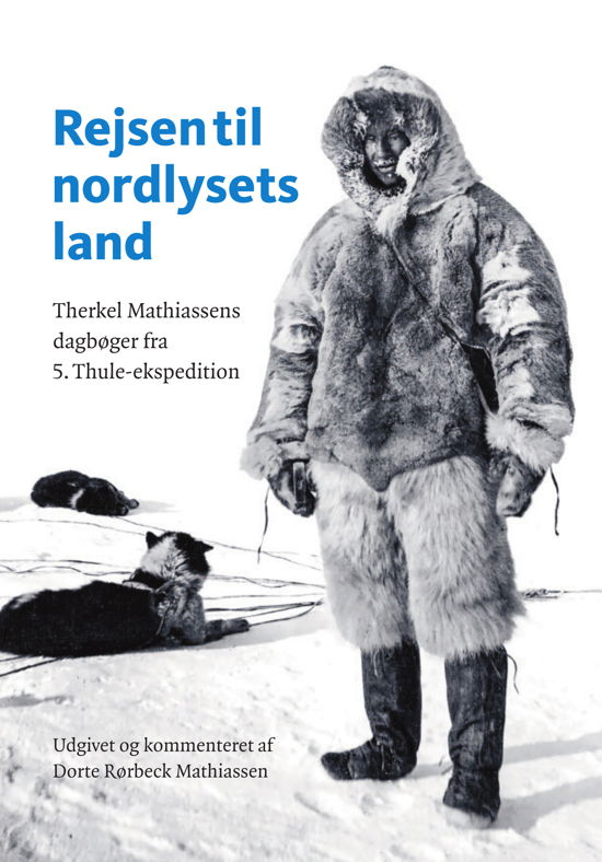 Dorte Rørbeck Mathiassen · Rejsen til nordlysets land (Inbunden Bok) [1:a utgåva] (2024)