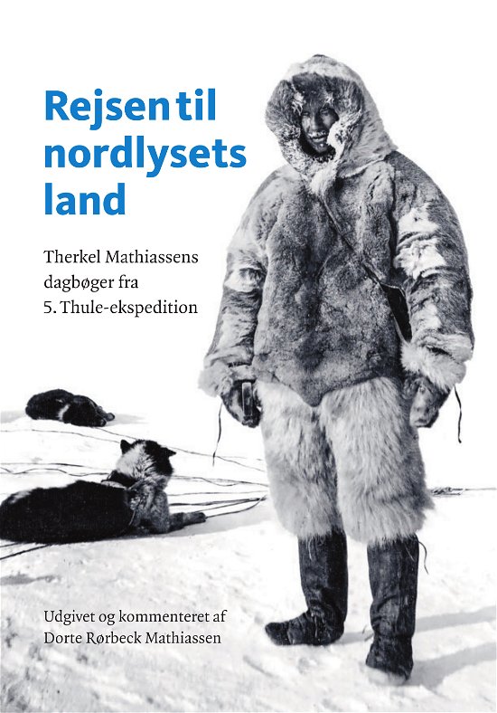 Dorte Rørbeck Mathiassen · Rejsen til nordlysets land (Bound Book) [1.º edición] (2024)