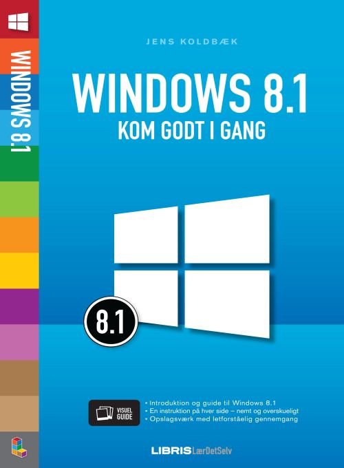 Cover for Jens Koldbæk · Windows 8.1 - kom godt i gang (Sewn Spine Book) [1. Painos] (2013)