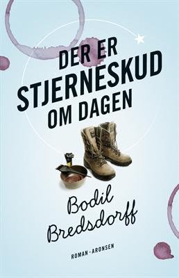 Cover for Bodil Bredsdorff · Der er stjerneskud om dagen (Sewn Spine Book) [1er édition] (2013)