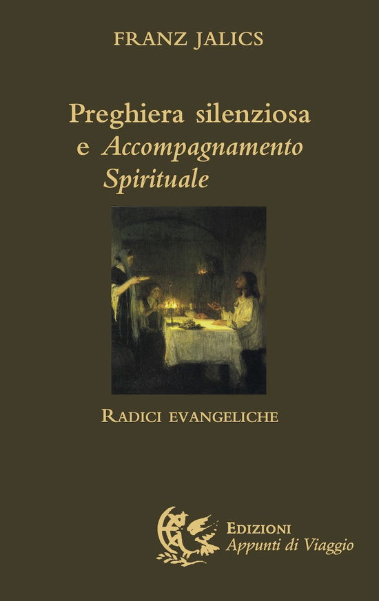 Cover for Franz Jalics · Preghiera Silenziosa E Accompagnamento Spirituale. Radici Evangeliche (Book)