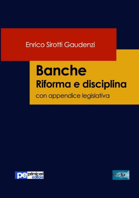 Cover for Enrico Sirotti Gaudenzi · Banche. Riforma e disciplina (Paperback Book) (2017)