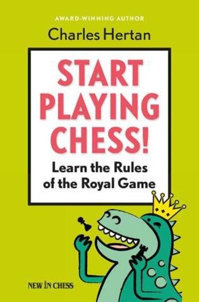 Cover for Charles Hertan · Start Playing Chess! (Paperback Book) (2016)