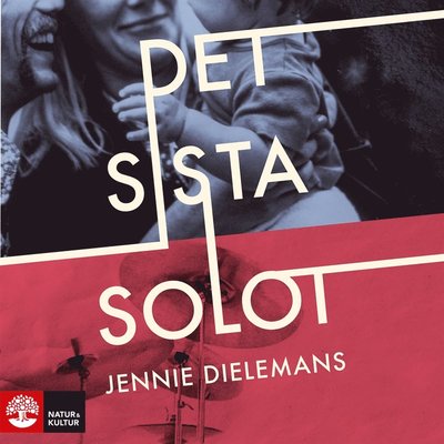 Cover for Jennie Dielemans · Det sista solot (Książka audio (MP3)) (2020)