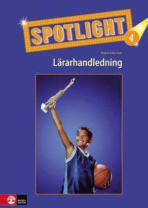 Cover for Birgitta Ecker Hoas · Spotlight 4 Lärarhandledning (Book) (2008)