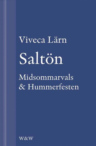 Cover for Viveca Lärn · Böckerna om Saltön: Saltön : Midsommarvals &amp; Hummerfesten (ePUB) (2013)