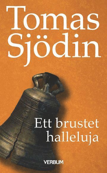 Cover for Tomas Sjödin · Ett brustet halleluja (Paperback Book) [Ned edition] (2017)