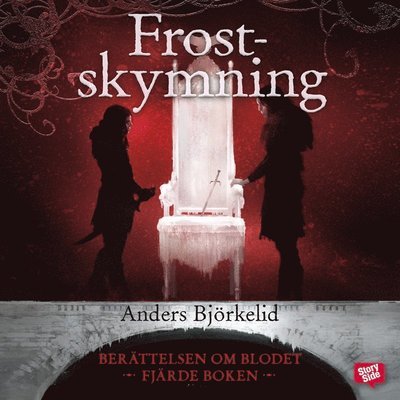 Cover for Anders Björkelid · Berättelsen om blodet: Frostskymning (Lydbok (MP3)) (2015)