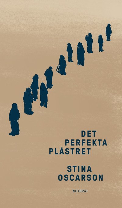 Cover for Stina Oscarson · Det perfekta plåstret (Bound Book) (2021)