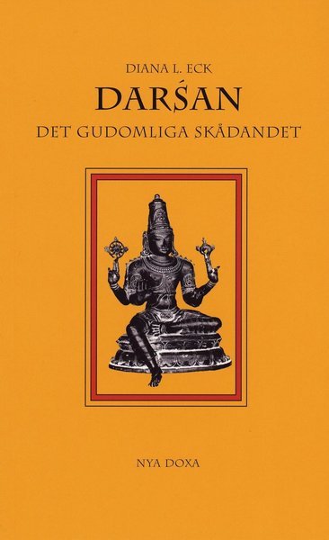 Cover for Diana L Eck · Darsán : Det gudomliga skådandet - En introduktion till hinduisk ikonografi (Book) (2003)