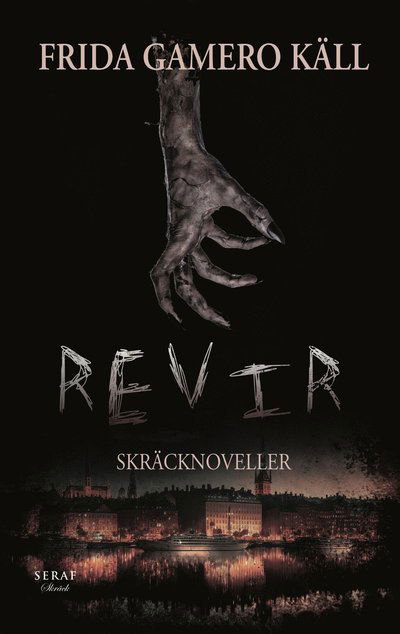 Revir - Frida Gamero Käll - Böcker - Seraf förlag - 9789189522862 - 12 oktober 2023