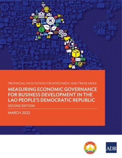 Cover for Asian Development Bank · Provincial Facilitation for Investment and Trade Index: Measuring Economic Governance for Business Development in the Lao People's Democratic Republic -Second Edition (Paperback Book) (2022)